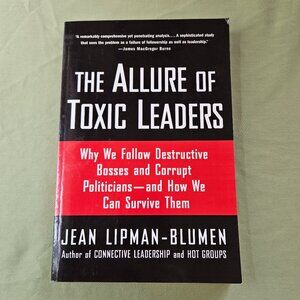 The Allure of Toxic Leaders by Jean‎ Lipman Blumen Paperback